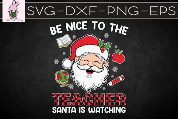 Be Nice to the Teacher Merry Xmas SVG