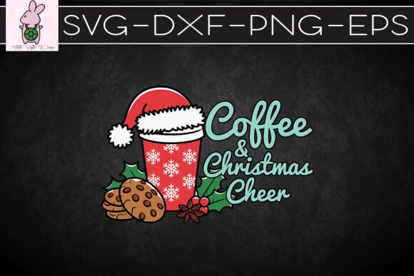Coffee and Christmas Cheer SVG
