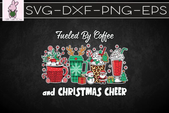 Fueled by Coffee Christmas Cheer SVG
