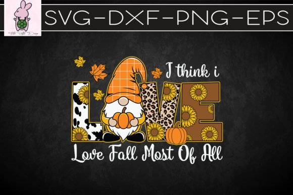 I Love Fall Most of All I Think SVG
