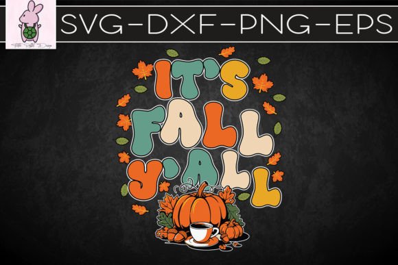 It’s Fall Yall Retro Thanksgiving SVG