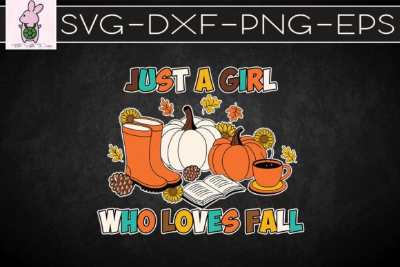Just a Girl Autumn Who Loves Fall SVG