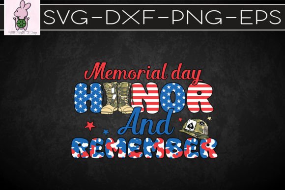 Memorial Day Honor Remember SVG