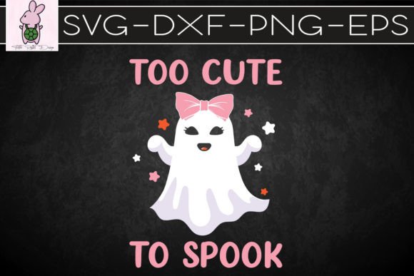 Too Cute to Spook Halloween Ghost Funny