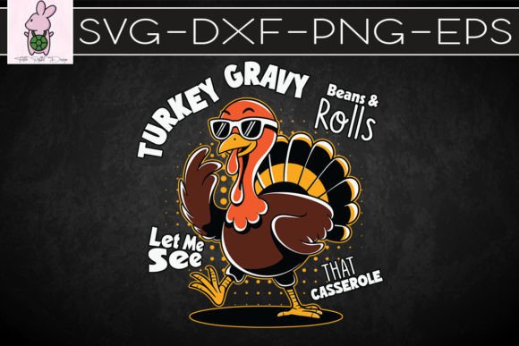 Turkey Gravy Beans Rolls Let Me See SVG